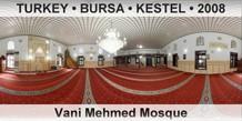 TURKEY â€¢ BURSA â€¢ KESTEL Vani Mehmed Mosque