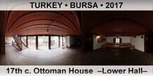 TURKEY â€¢ BURSA 17th c. Ottoman House  â€“Lower Hallâ€“