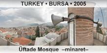 TURKEY â€¢ BURSA Ãœftade Mosque  â€“Minaretâ€“