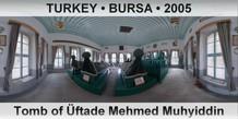 TURKEY â€¢ BURSA Tomb of Ãœftade Mehmed Muhyiddin