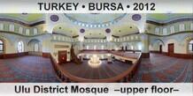 TURKEY â€¢ BURSA Ulu District Mosque  â€“Upper floorâ€“