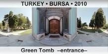 TURKEY â€¢ BURSA Green Tomb  â€“Entranceâ€“
