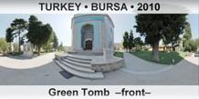 TURKEY â€¢ BURSA Green Tomb  â€“Frontâ€“