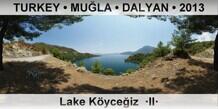 TURKEY â€¢ MUÄ�LA â€¢ DALYAN Lake KÃ¶yceÄŸiz  Â·IIÂ·