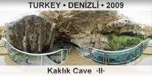 TURKEY â€¢ DENÄ°ZLÄ° KaklÄ±k Cave  Â·IIÂ·