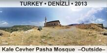 TURKEY â€¢ DENÄ°ZLÄ° Kale Cevher Pasha Mosque  â€“Outsideâ€“