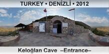 TURKEY â€¢ DENÄ°ZLÄ° KeloÄŸlan Cave  â€“Entranceâ€“