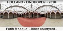 HOLLAND • EINDHOVEN Fatih Mosque  –Inner courtyard–