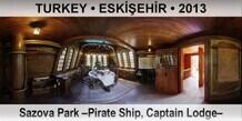 TURKEY â€¢ ESKÄ°Å�EHÄ°R Sazova Park â€“Pirate Ship, Captain Lodgeâ€“