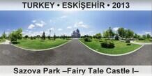 TURKEY â€¢ ESKÄ°Å�EHÄ°R Sazova Park â€“Fairy Tale Castle Iâ€“