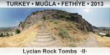 TURKEY â€¢ MUÄ�LA â€¢ FETHÄ°YE Lycian Rock Tombs of Fethiye  Â·IIÂ·