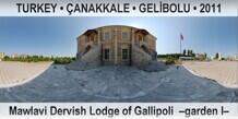 TURKEY â€¢ Ã‡ANAKKALE â€¢ GELÄ°BOLU Mawlavi Dervish Lodge of Gallipoli  â€“Garden Iâ€“