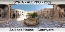SYRIA â€¢ ALEPPO Acikbas House  â€“Courtyardâ€“