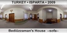 TURKEY â€¢ ISPARTA BediÃ¼zzaman's House  â€“Sofaâ€“