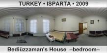 TURKEY â€¢ ISPARTA BediÃ¼zzaman's House  â€“Bedroomâ€“