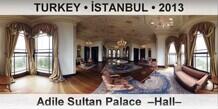 TURKEY â€¢ Ä°STANBUL Adile Sultan Palace  â€“Hallâ€“