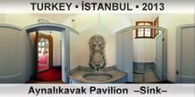 TURKEY • İSTANBUL Aynalıkavak Pavilion  –Sink–