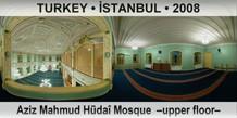 TURKEY â€¢ Ä°STANBUL Aziz Mahmud HÃ¼daÃ® Mosque  â€“Upper floorâ€“