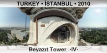 TURKEY â€¢ Ä°STANBUL BeyazÄ±t Tower  Â·IVÂ·