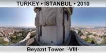 TURKEY â€¢ Ä°STANBUL BeyazÄ±t Tower  Â·VIIIÂ·