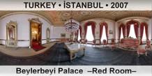 TURKEY â€¢ Ä°STANBUL Beylerbeyi Palace  â€“Red Roomâ€“