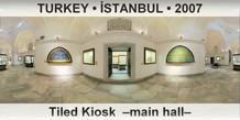 TURKEY â€¢ Ä°STANBUL Tiled Kiosk  â€“Main hallâ€“