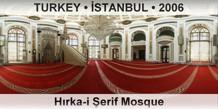 TURKEY â€¢ Ä°STANBUL HÄ±rka-i Å�erif Mosque