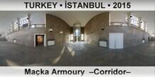 TURKEY â€¢ Ä°STANBUL MaÃ§ka Armoury  â€“Corridorâ€“