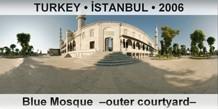 TURKEY â€¢ Ä°STANBUL Blue Mosque  â€“Outer courtyardâ€“