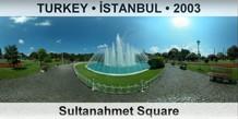 TURKEY â€¢ Ä°STANBUL Sultanahmet Square