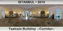 ISTANBUL Taşkışla Building  –Corridor–