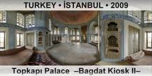 TURKEY â€¢ Ä°STANBUL TopkapÄ± Palace  â€“Bagdat Kiosk IIâ€“