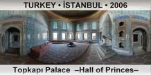 TURKEY â€¢ Ä°STANBUL TopkapÄ± Palace  â€“Hall of Princesâ€“