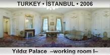 TURKEY â€¢ Ä°STANBUL YÄ±ldÄ±z Palace  â€“Working room Iâ€“