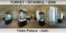 TURKEY â€¢ Ä°STANBUL YÄ±ldÄ±z Palace  â€“Hallâ€“