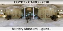EGYPT â€¢ CAIRO Military Museum  â€“Gunsâ€“