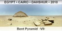 EGYPT â€¢ CAIRO â€¢ DAHSHUR Bent Pyramid  Â·VIIÂ·