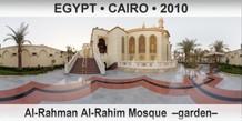 EGYPT â€¢ CAIRO Al-Rahman Al-Rahim Mosque  â€“Gardenâ€“