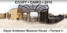 EGYPT â€¢ CAIRO Gayer Anderson Museum House  â€“Terrace Iâ€“