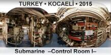 TURKEY • KOCAELİ Submarine  –Control Room I–