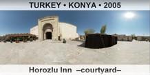 TURKEY â€¢ KONYA Horozlu Inn  â€“Courtyardâ€“
