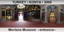 TURKEY • KONYA Mevlana Museum  –Entrance–