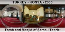 TURKEY â€¢ KONYA Tomb and Masjid of Å�ems-i Tebrizi