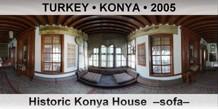 TURKEY â€¢ KONYA Historic Konya House  â€“Sofaâ€“