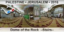 PALESTINE â€¢ JERUSALEM Dome of the Rock  â€“Stairsâ€“