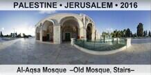 PALESTINE • JERUSALEM Al-Aqsa Mosque  –Old Mosque, Stairs–
