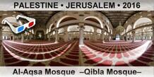 PALESTINE • JERUSALEM Al-Aqsa Mosque  –Qibla Mosque–