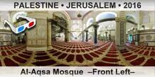 PALESTINE • JERUSALEM Al-Aqsa Mosque  –Front Left–