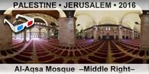 PALESTINE • JERUSALEM Al-Aqsa Mosque  –Middle Right–