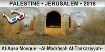 PALESTINE • JERUSALEM Al-Aqsa Mosque  –Al-Madrasah Al-Tankaziyyah–